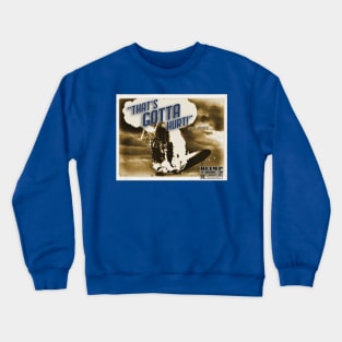 That's Gotta Hurt! Crewneck Sweatshirt